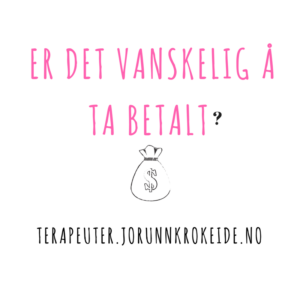 Terapeuter; er det vanskelig å ta betalt?