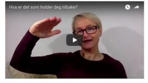 hva er det som holder deg tilbake?
